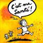 C'Est Ma Santé ! - Preview