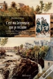 C'Est Ma Seigneurerie Que Je Réclame