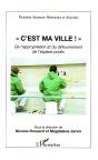 C'Est Ma Ville ; De L'Appropriation Et Du Detournement De L'Espace Public - Preview