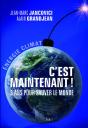 C'Est Maintenant ! 3 Ans Pour Sauver Le Monde - Preview