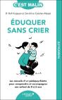 C'Est Malin Poche : Éduquer Sans Crier, C'Est Malin : Les Conseils D'Un Pédopsychiatre Pour Comprendre Et Accompagner Son Enfant De 0 À 6 Ans - Preview