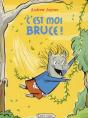 C'Est Moi, Bruce ! - Preview