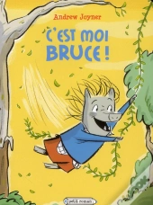 C'Est Moi, Bruce !
