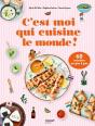 C'Est Moi Qui Cuisine Le Monde ! 60 Recettes En Pas À Pas - Preview