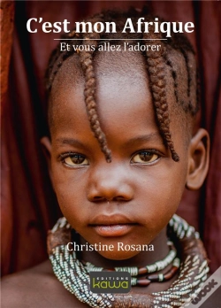 Capa do artigo C'Est Mon Afrique Et Vous Allez L'Adorer