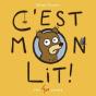 C'Est Mon Lit ! - Preview