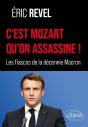 C'Est Mozart Qu'On Assassine ! : Les Fiascos De La Décennie Macron - Preview