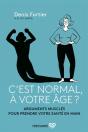 C'Est Normal, À Votre Âge ? - Preview