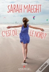 C'Est Où Le Nord ?