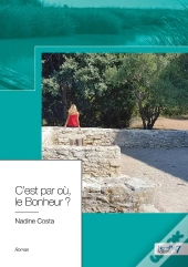 C'Est Par Où, Le Bonheur ?