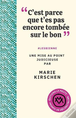 Capa do artigo "C'Est Parce Que T'Es Pas Encore Tombée Sur Le Bon" : #Lesbienne