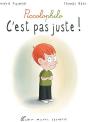 C'Est Pas Juste ! - Preview