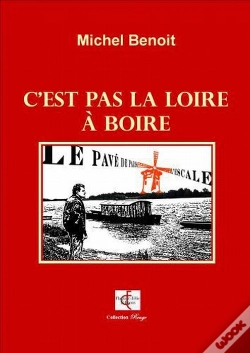 Capa do artigo C'Est Pas La Loire À Boire