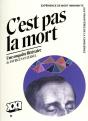 C'Est Pas La Mort! - Preview