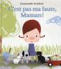 C'Est Pas Ma Faute, Maman ! - Preview