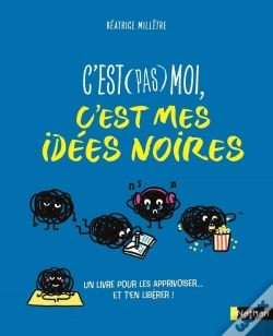 Capa do artigo C'Est (Pas) Moi, C'Est Mes Idées Noires