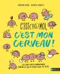 C'Est (Pas) Moi, C'Est Mon Cerveau - Preview