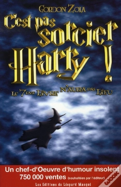 Capa do artigo C'Est Pas Sorcier, Harry ! Le 7ème Livre N'Aura Pas Lieu