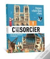 C'Est Pas Sorcier : L'Histoire De Notre-Dame De Paris