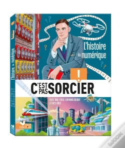 Capa do artigo C'Est Pas Sorcier : L'Histoire Du Numérique