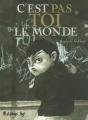 C'Est Pas Toi Le Monde ! - Preview