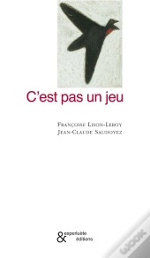 C'Est Pas Un Jeu