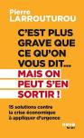C'Est Plus Grave Que Ce Qu'On Vous Dit... Mais On Peut S'En Sortir !