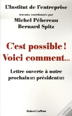 Capa do artigo C'Est Possible ! Voici Comment... Lettre Ouverte À Notre Prochain(E) Président(E)