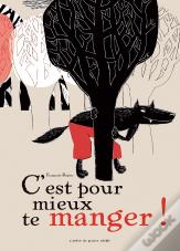 C'Est Pour Mieux Te Manger !