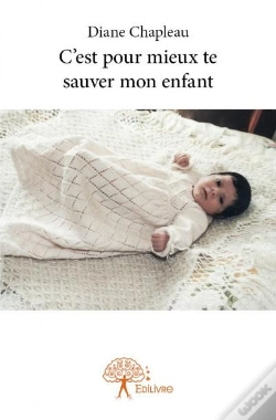 Capa do artigo C'Est Pour Mieux Te Sauver Mon Enfant