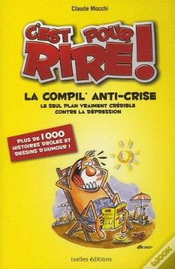 Capa do artigo C'Est Pour Rire ; La Compil Anti-Crise ; Le Seul Plan Vraiment Crédible Contre La Dépression