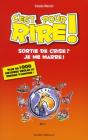 C'Est Pour Rire ! Sortie De Crise ? Je Me Marre ! - Preview