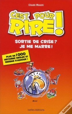 Capa do artigo C'Est Pour Rire ! Sortie De Crise ? Je Me Marre !