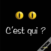 C'Est Qui ? J'Ai Peur !