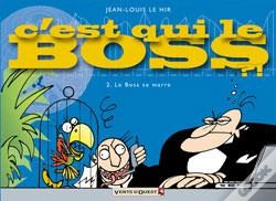 Capa do artigo C'Est Qui Le Boss ? - Tome 02 : Le Boss Se Marre