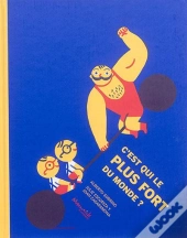 C'Est Qui Le Plus Fort Du Monde ?