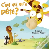 C'Est Qui Qu'A Pete ?