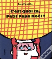 C'Est Quoi Ça, Petit Papa Noël ?