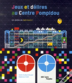 Capa do artigo C'Est Quoi Ce Drôle De Bâtiment ; Jeux Et Délires Au Centre Pompidou
