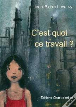 Capa do artigo C'Est Quoi Ce Travail ?