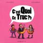 C'Est Quoi Ce Truc ? - Preview