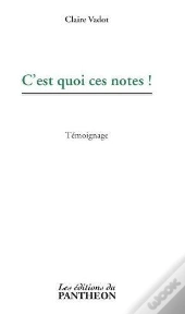 C'Est Quoi Ces Notes !