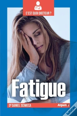 Capa do artigo C'Est Quoi Docteur : La Fatigue