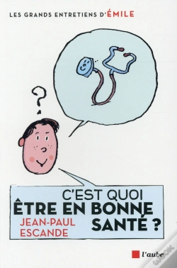 Capa do artigo C'Est Quoi Être En Bonne Santé ?