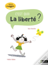 C'Est Quoi La Liberté ?