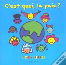 C'Est Quoi, La Paix ?