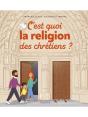 C'Est Quoi La Religion Des Chrétiens ? - Preview