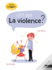 C'Est Quoi La Violence ?