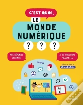 C'Est Quoi, Le Monde Numérique ?