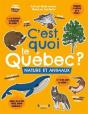 C'Est Quoi Le Québec ? Nature Et Animaux - Preview